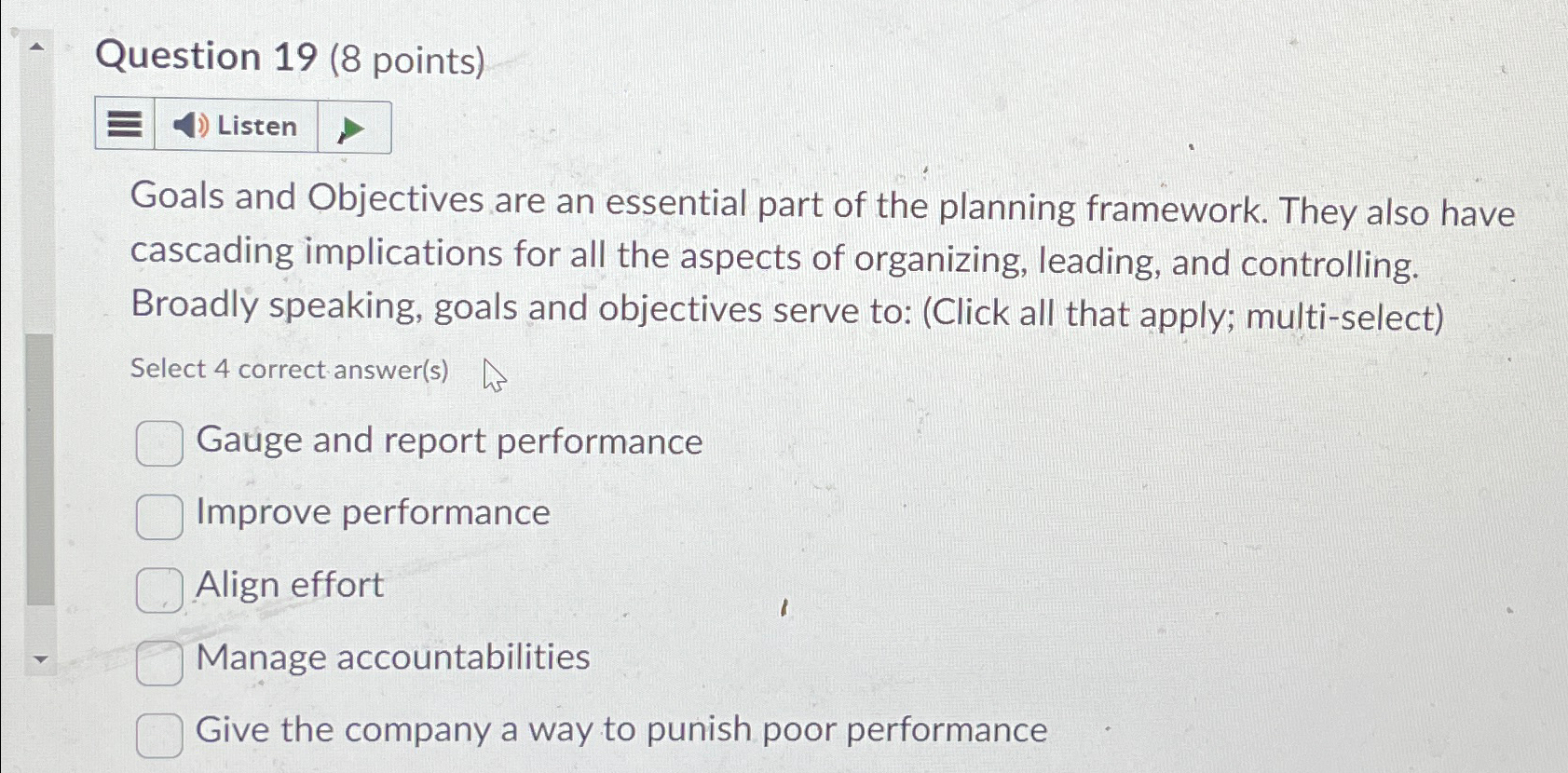  Question 19(8 points) Goals and Objectives are an essential part of