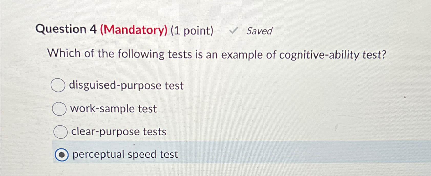  Question 4(Mandatory)(1 point) Saved Which of the following tests is an