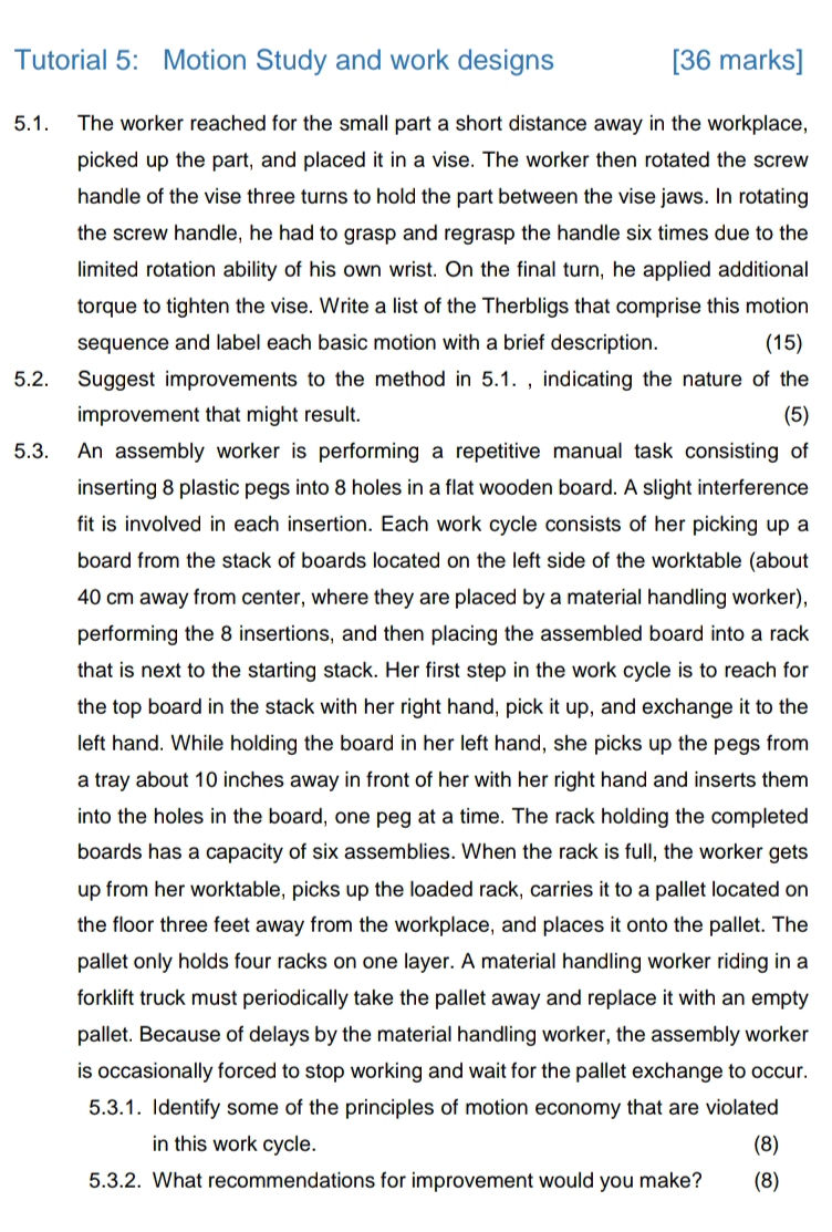  Tutorial 5: Motion Study and work designs [36 marks] 5.1. The