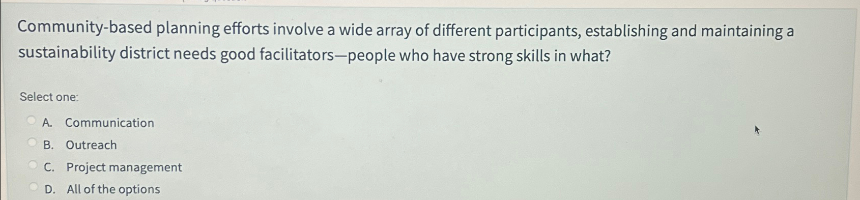  Community-based planning efforts involve a wide array of different participants, establishing