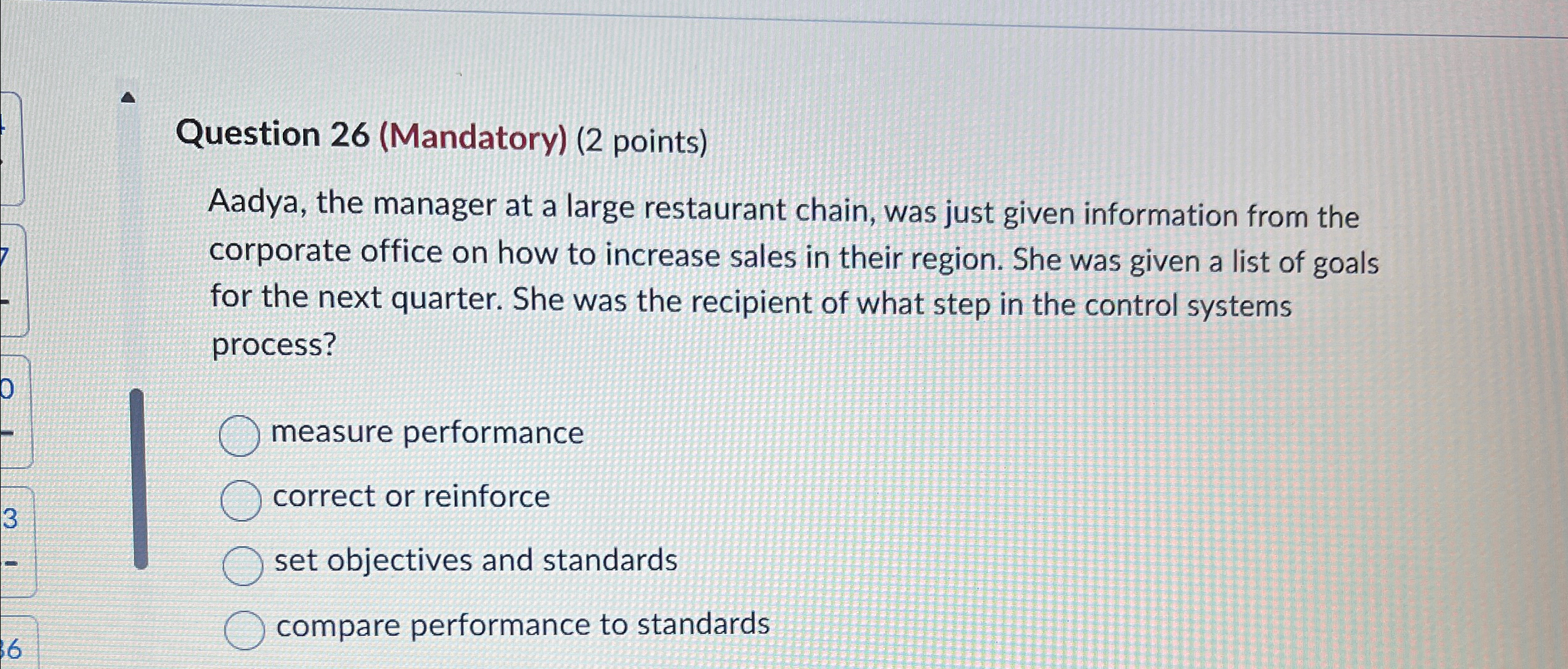  Question 26(Mandatory)(2 points) Aadya, the manager at a large restaurant chain,
