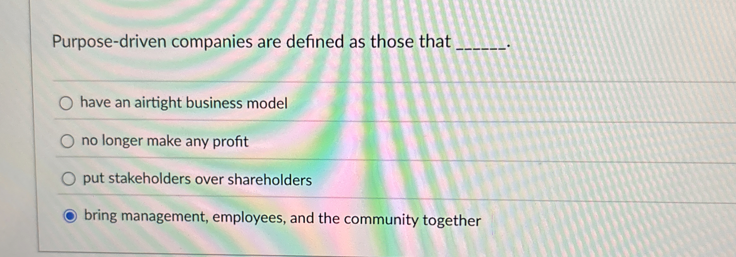  Purpose-driven companies are defined as those that have an airtight business