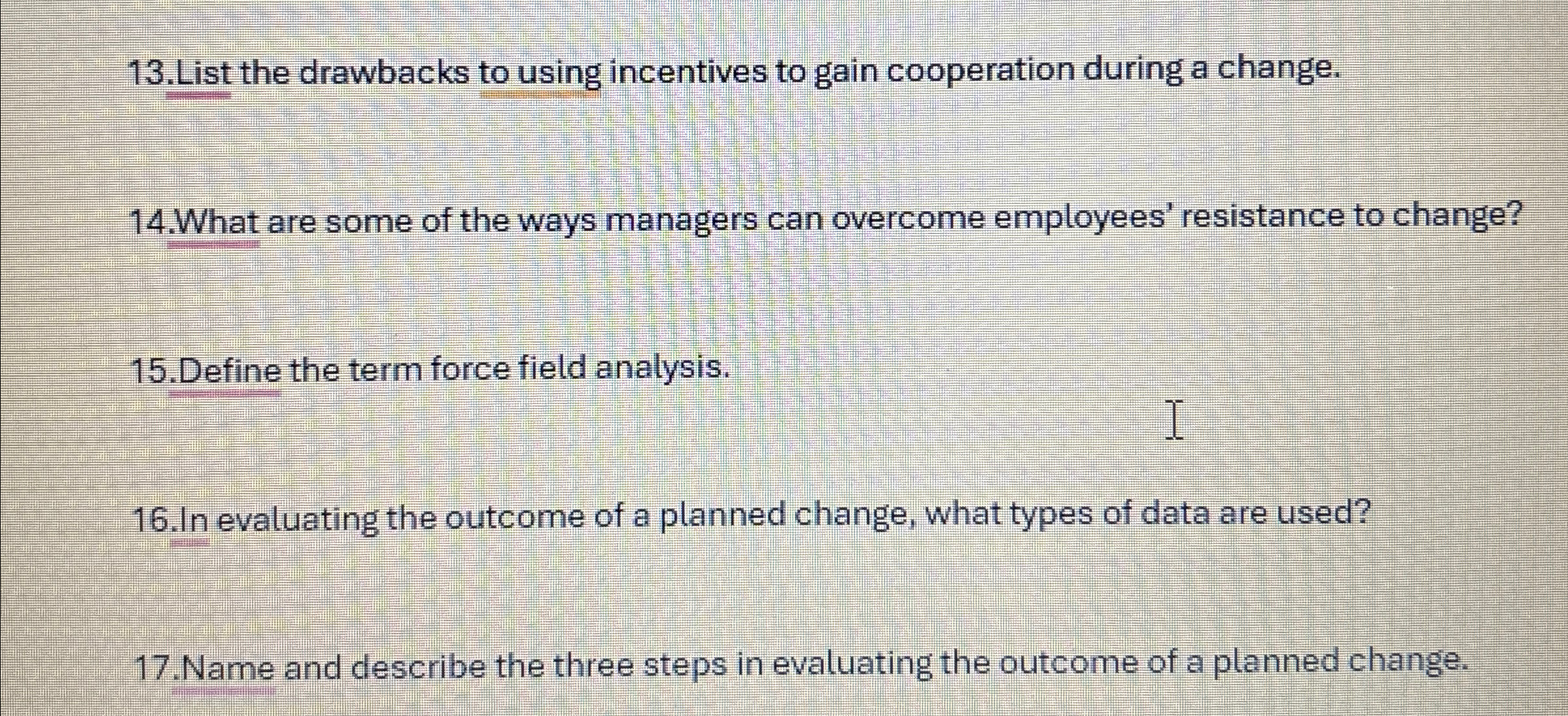  13.List the drawbacks to using incentives to gain cooperation during a