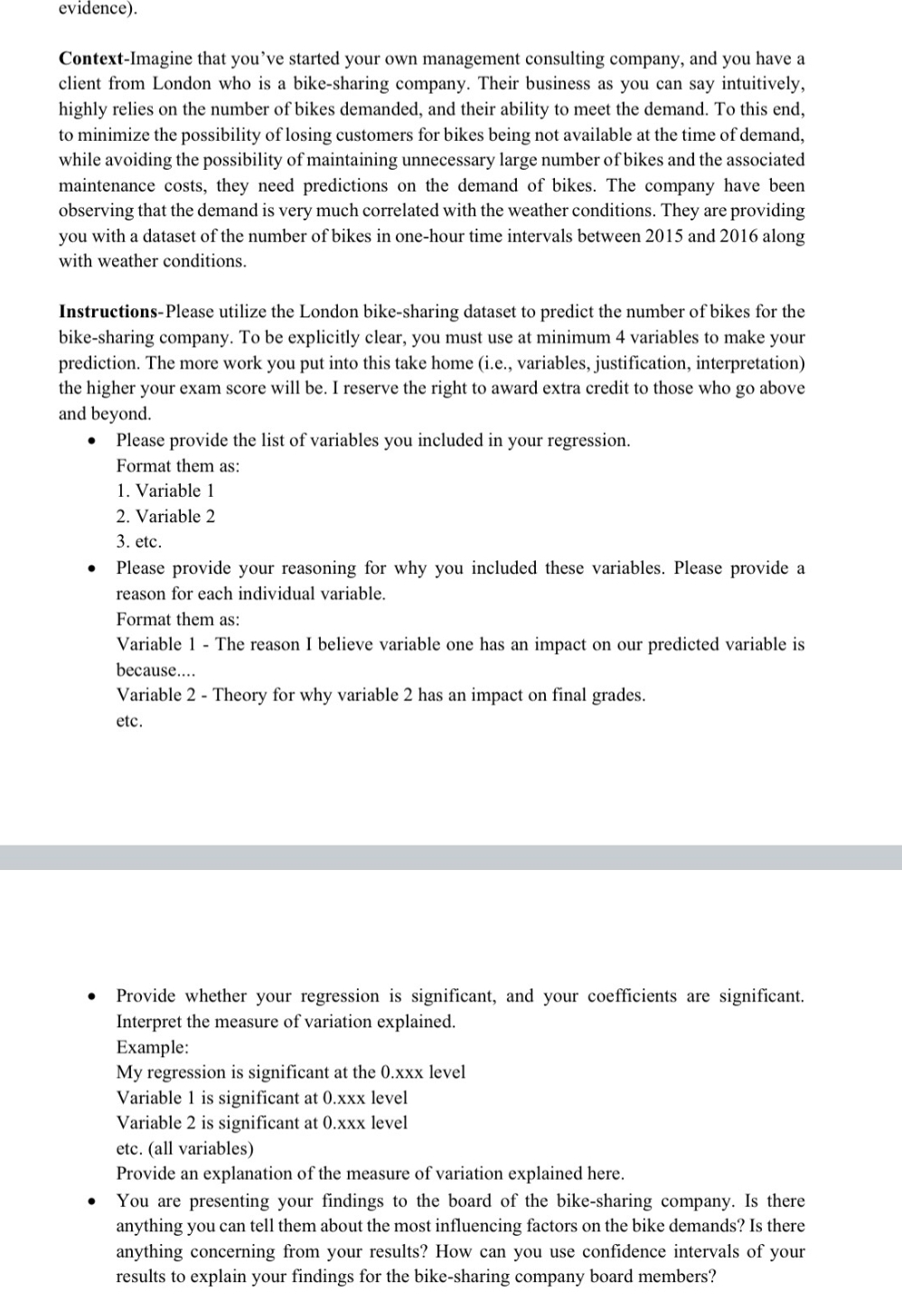  evidence). Context-Imagine that you've started your own management consulting company, and