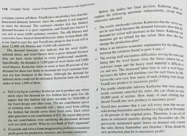  118 Chapter Three Linear Programming: Formulation and Applications company cannot sell