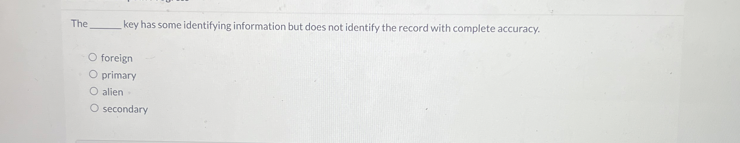  The key has some identifying information but does not identify the