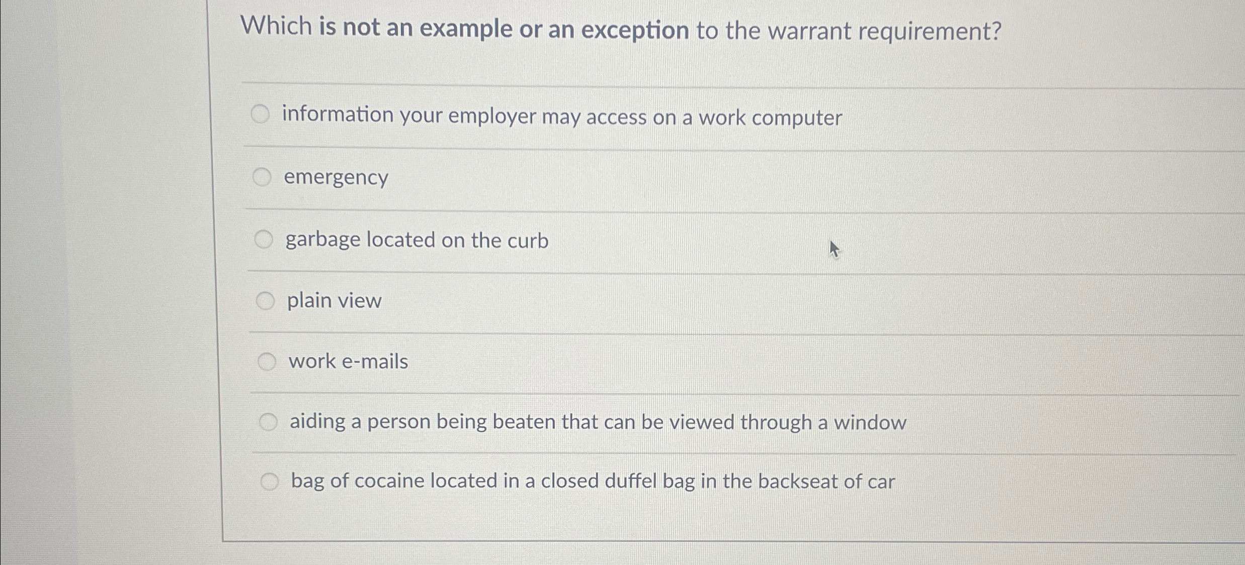  Which is not an example or an exception to the warrant