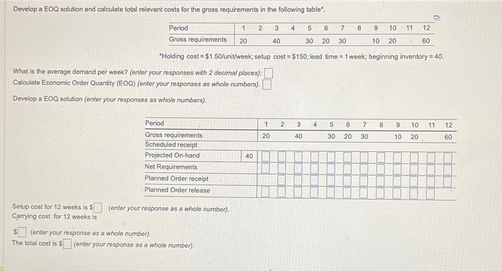 Develop a EOQ solution and calculate total relevant costs for the
