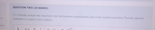  QUESTION TWO (20 MARKS) 2.1 Citically analre the important role that