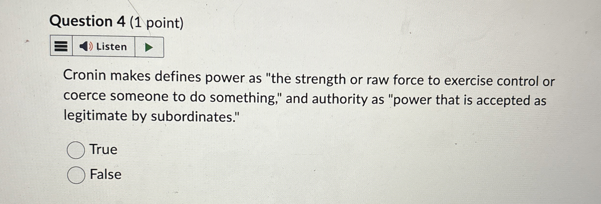  Question 4(1 point) Listen Cronin makes defines power as "the strength