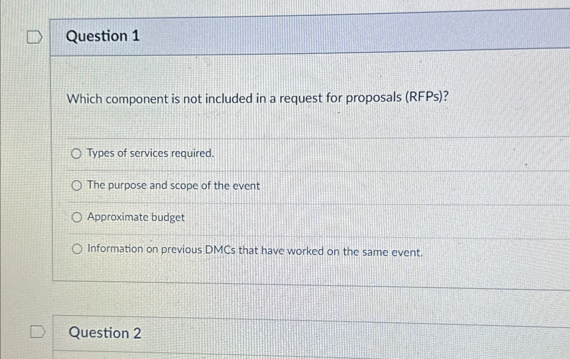  Question 1 Which component is not included in a request for