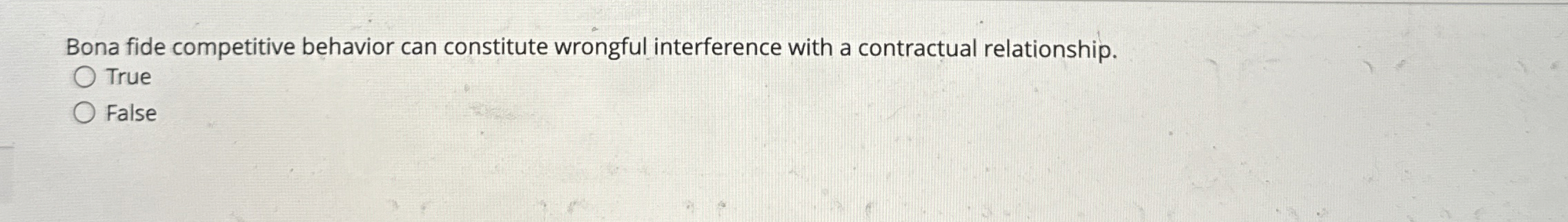  Bona fide competitive behavior can constitute wrongful interference with a contractual