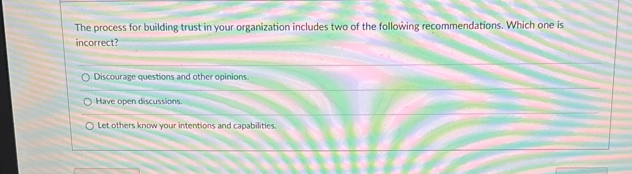  The process for building trust in your organization includes two of