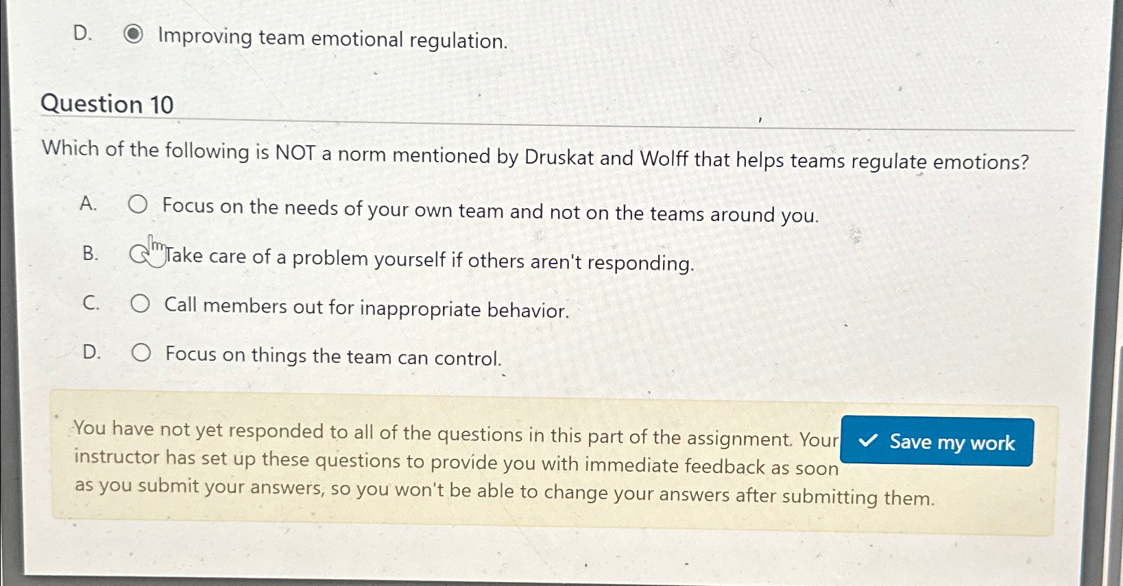  D. Improving team emotional regulation. Question 10 Which of the following
