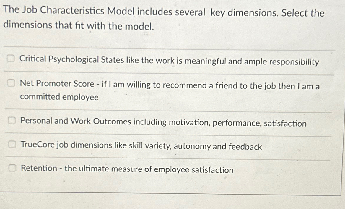  The Job Characteristics Model includes several key dimensions. Select the dimensions
