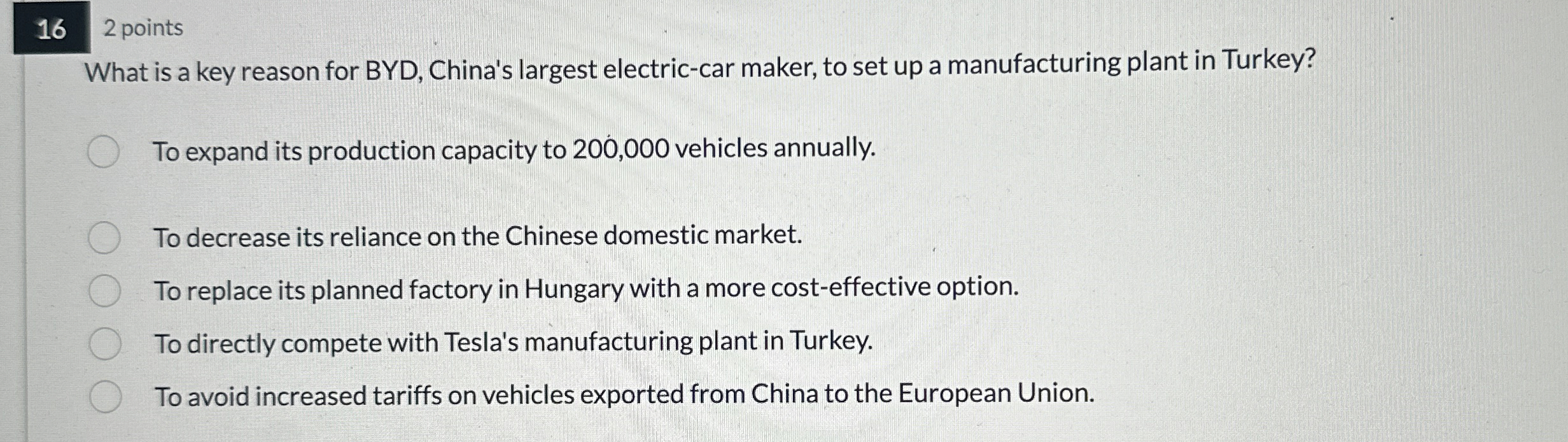  16 2 points What is a key reason for BYD, China's
