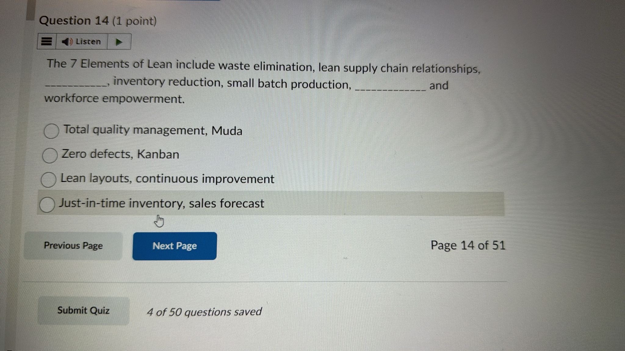  Question 14(1 point) The 7 Elements of Lean include waste elimination,