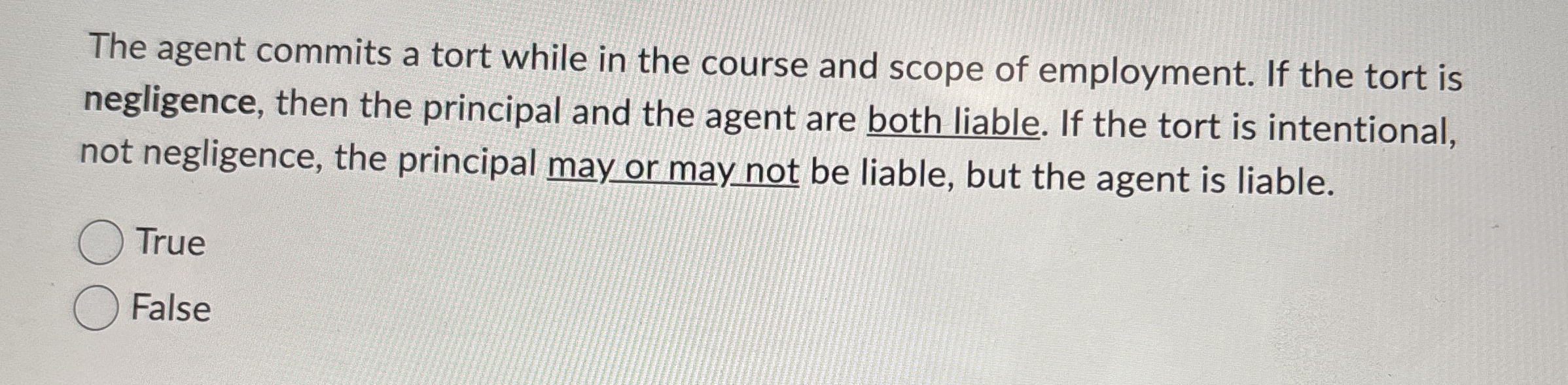  The agent commits a tort while in the course and scope