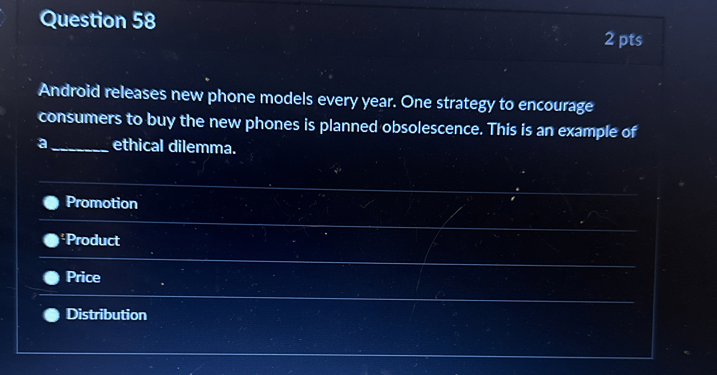  Question 58 Android releases new phone models every year. One strategy