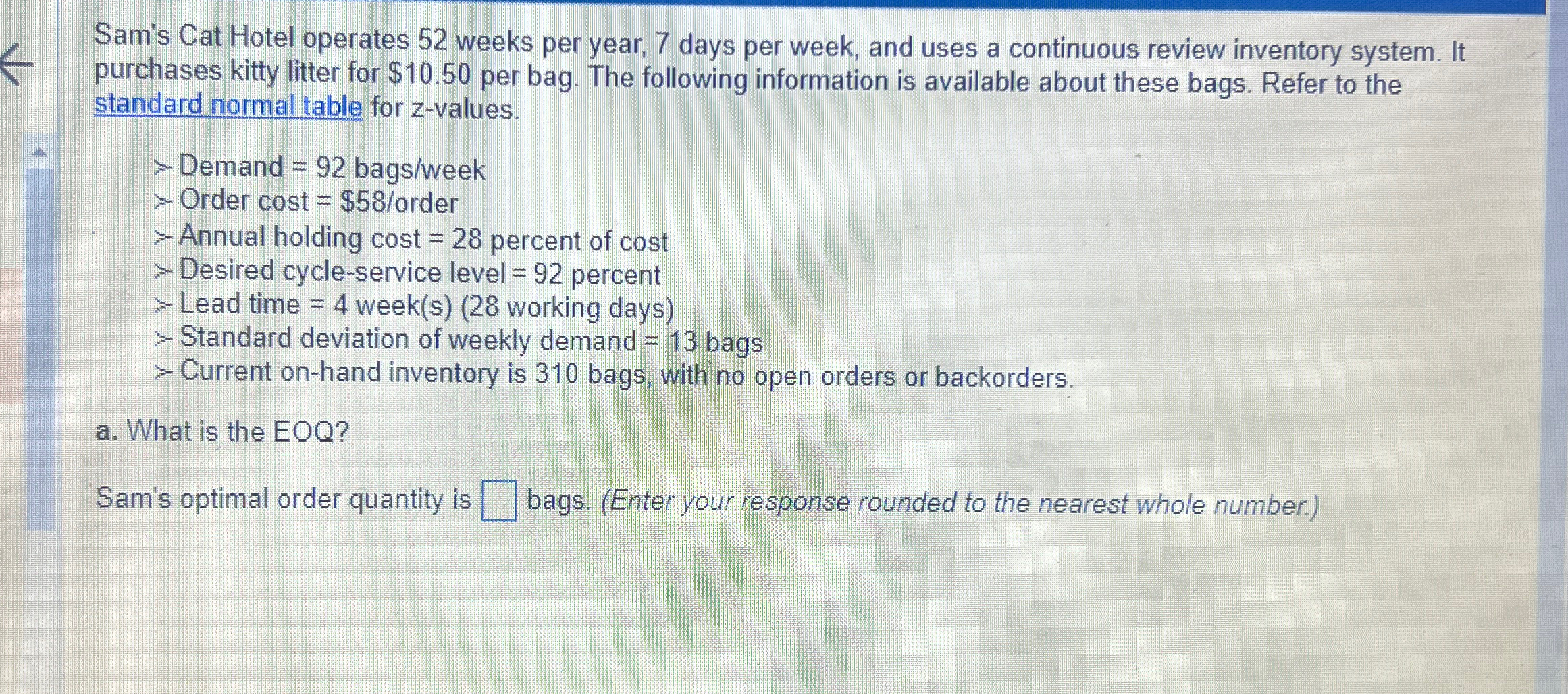  Sam's Cat Hotel operates 52 weeks per year, 7 days per