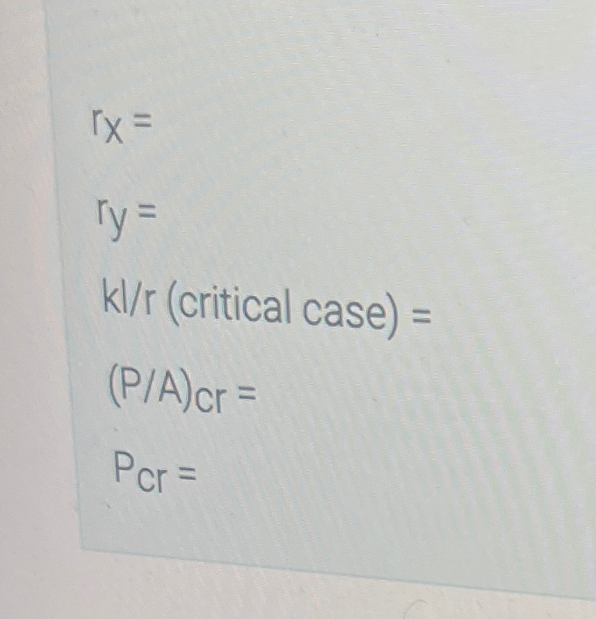  rx= ry= k??r( critical case )= (PA)cr= Pcr= 