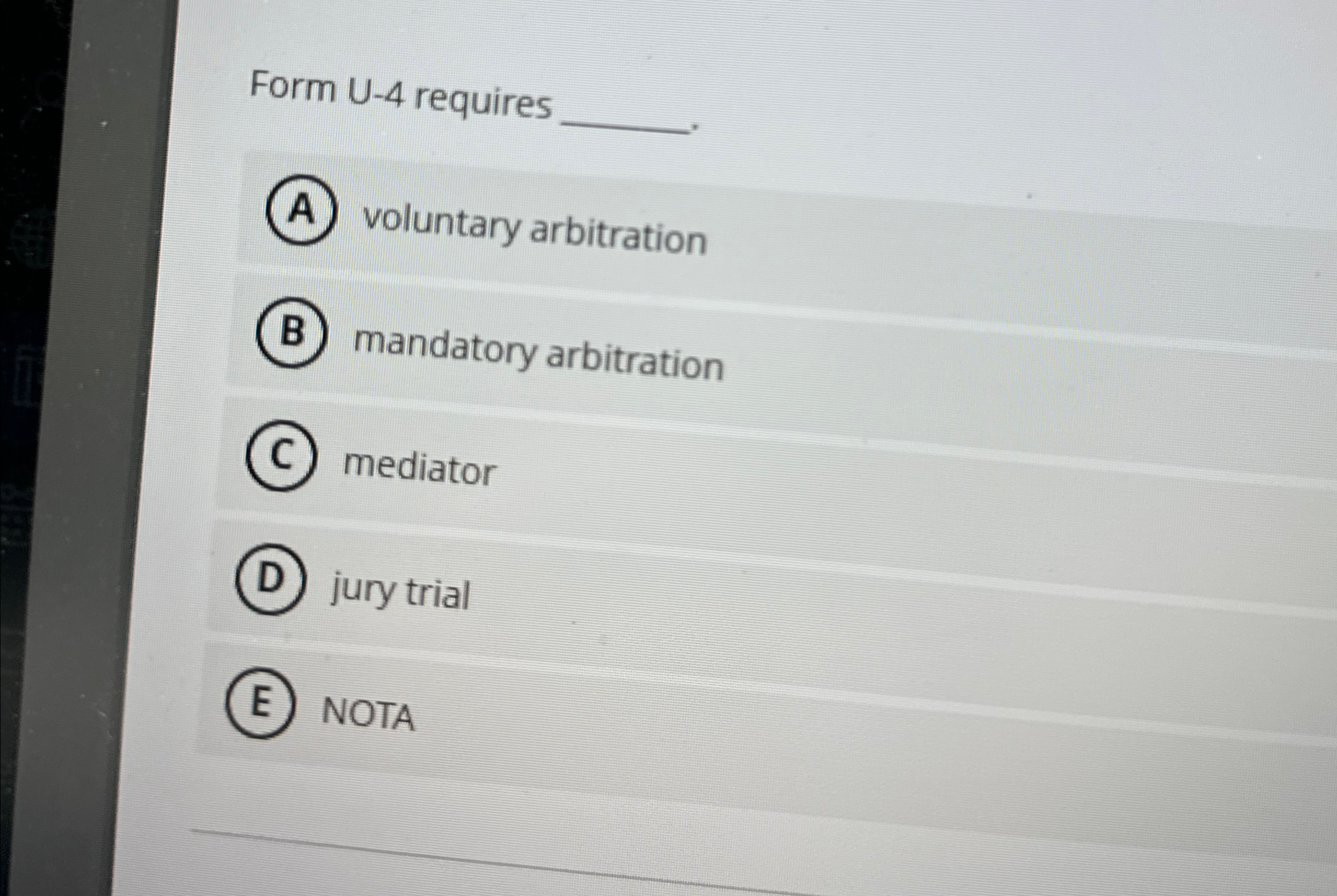  Form U-4 requires voluntary arbitration mandatory arbitration mediator jury trial NOTA
