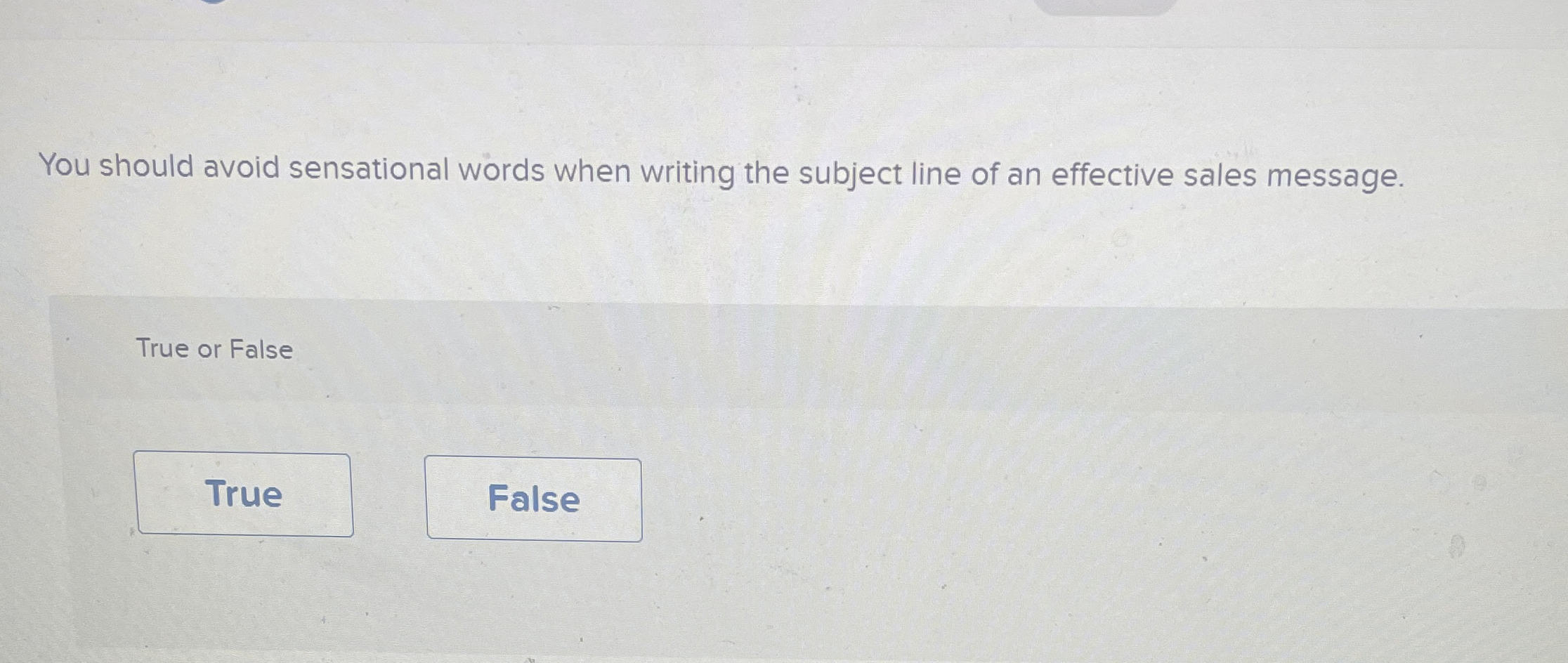  You should avoid sensational words when writing the subject line of