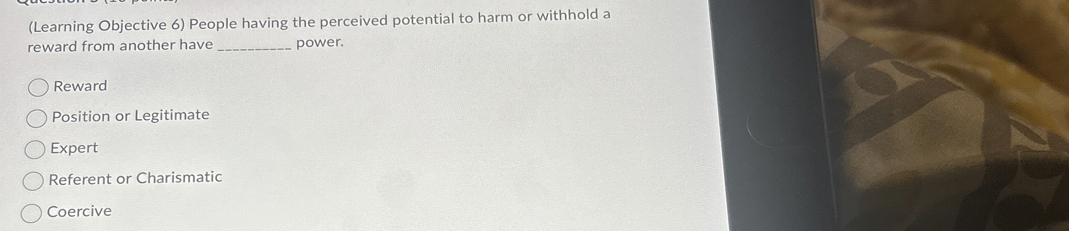  (Learning Objective 6) People having the perceived potential to harm or