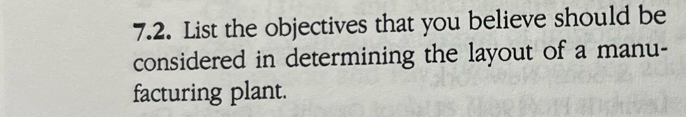  7.2. List the objectives that you believe should be considered in