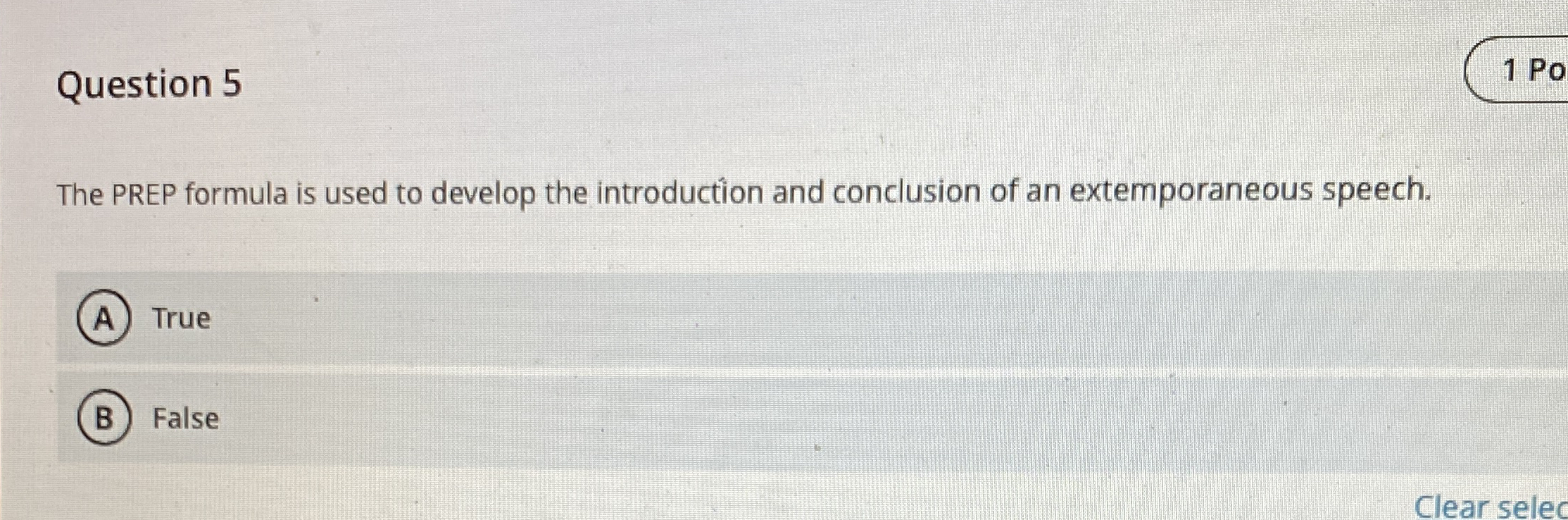  Question 5 The PREP formula is used to develop the introduction