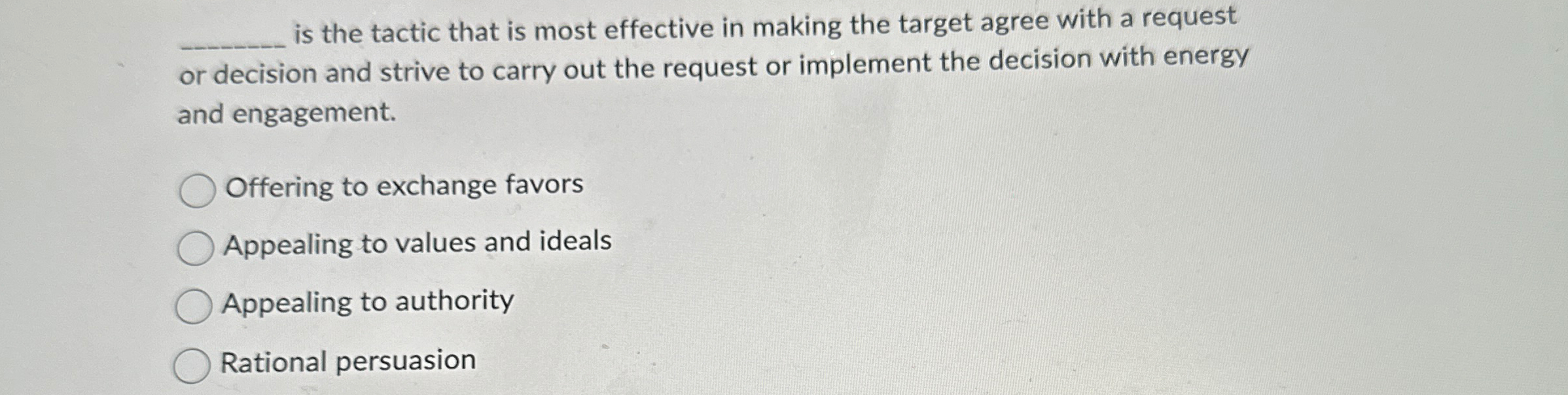  is the tactic that is most effective in making the target