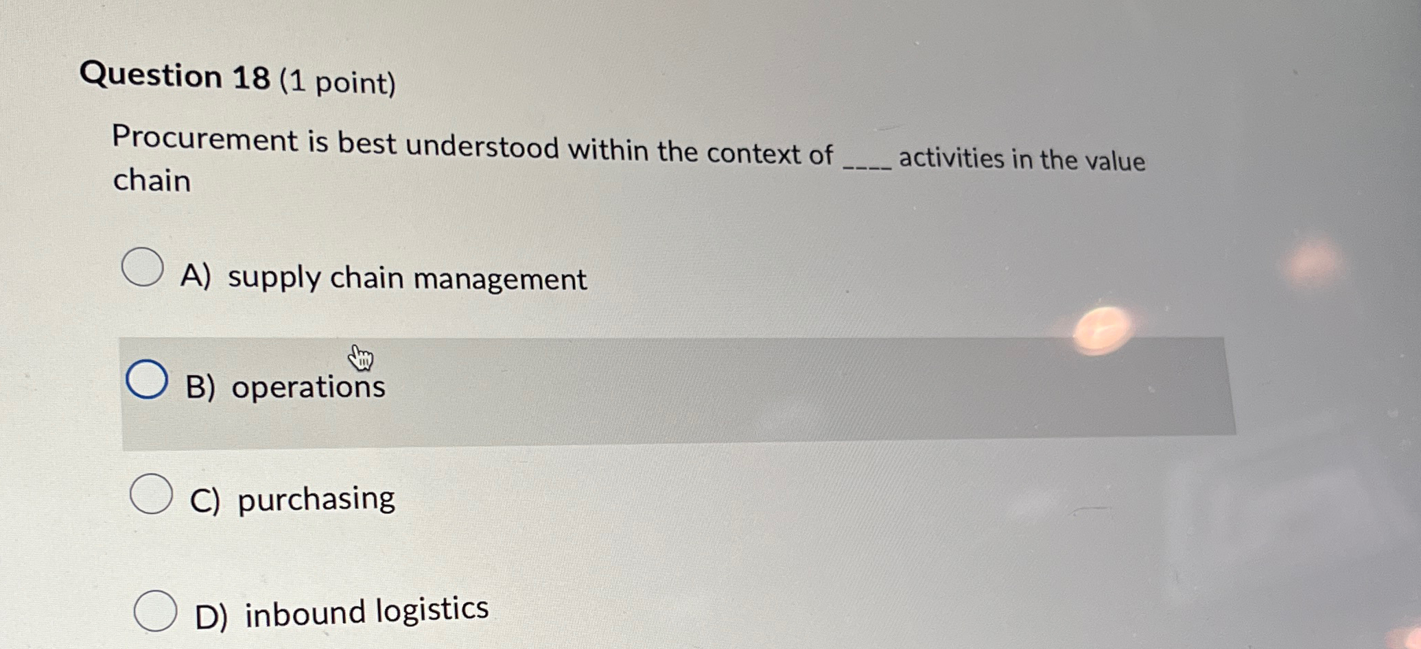  Question 18(1 point) Procurement is best understood within the context of