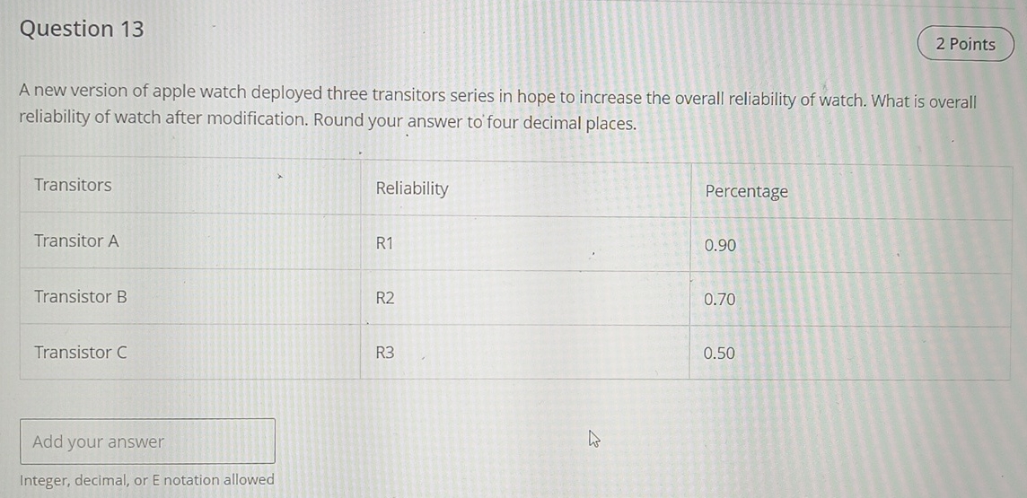  Question 13 A new version of apple watch deployed three transitors
