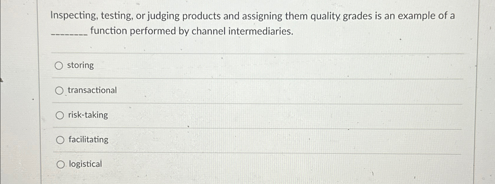  Inspecting, testing, or judging products and assigning them quality grades is