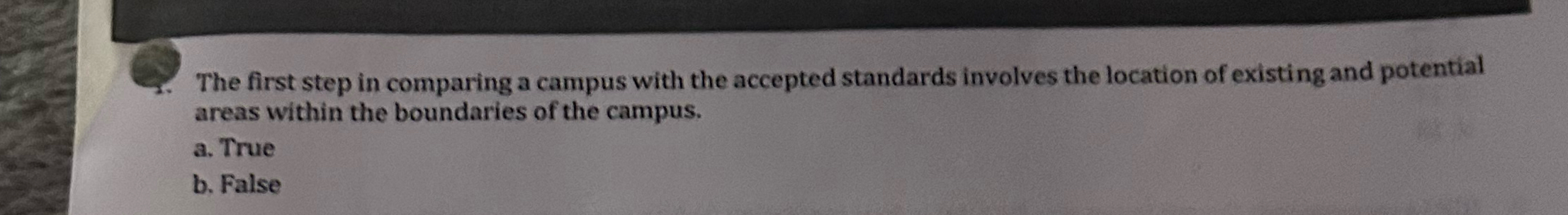  The first step in comparing a campus with the accepted standards