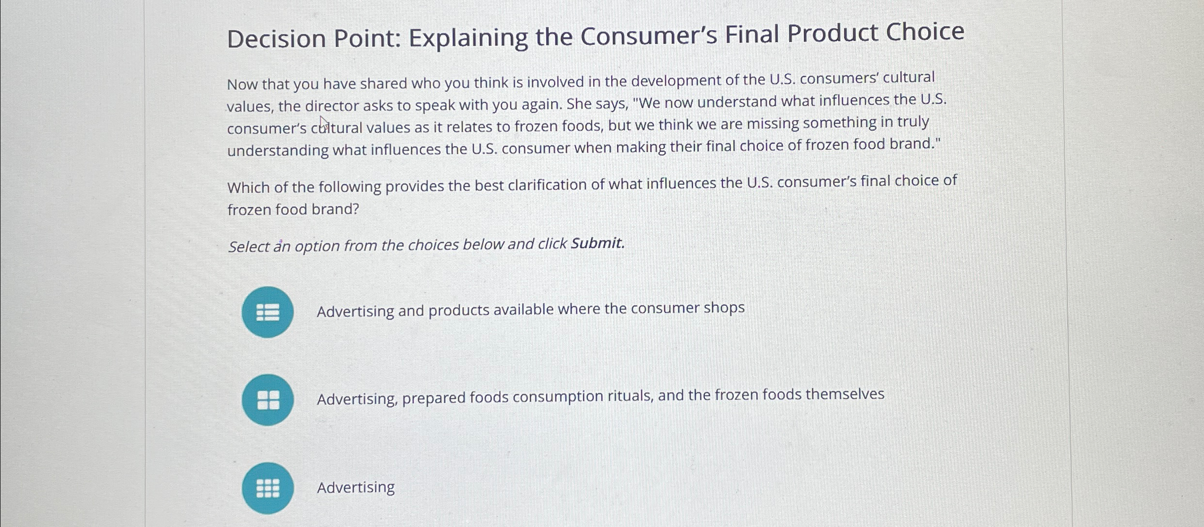  Decision Point: Explaining the Consumer's Final Product Choice Now that you