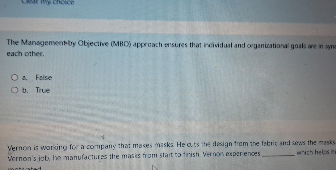  The Management-by Objective (MBO) approach ensures that individual and organizational goals