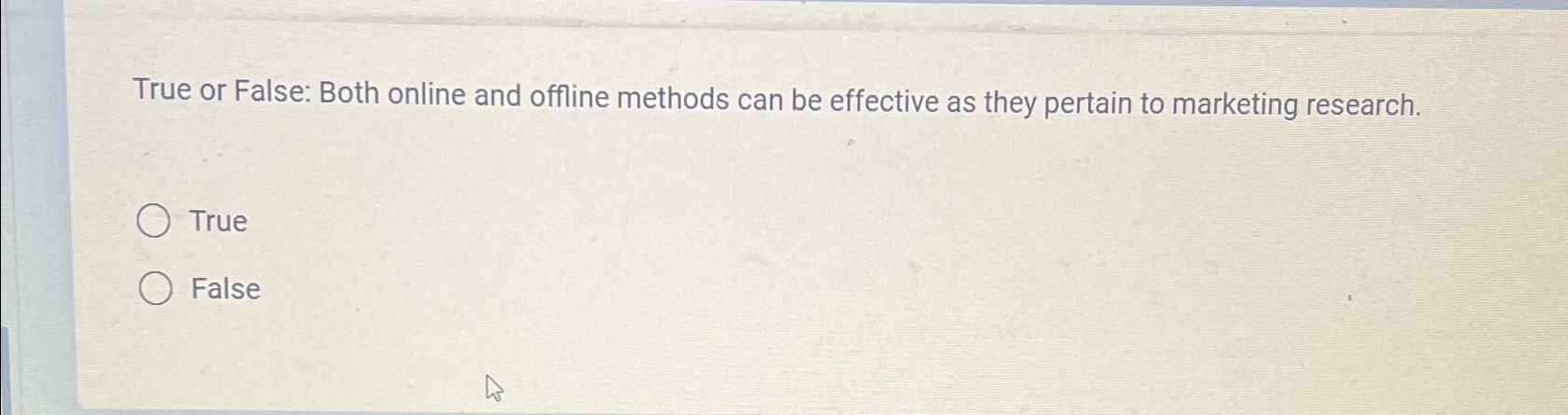  True or False: Both online and offline methods can be effective
