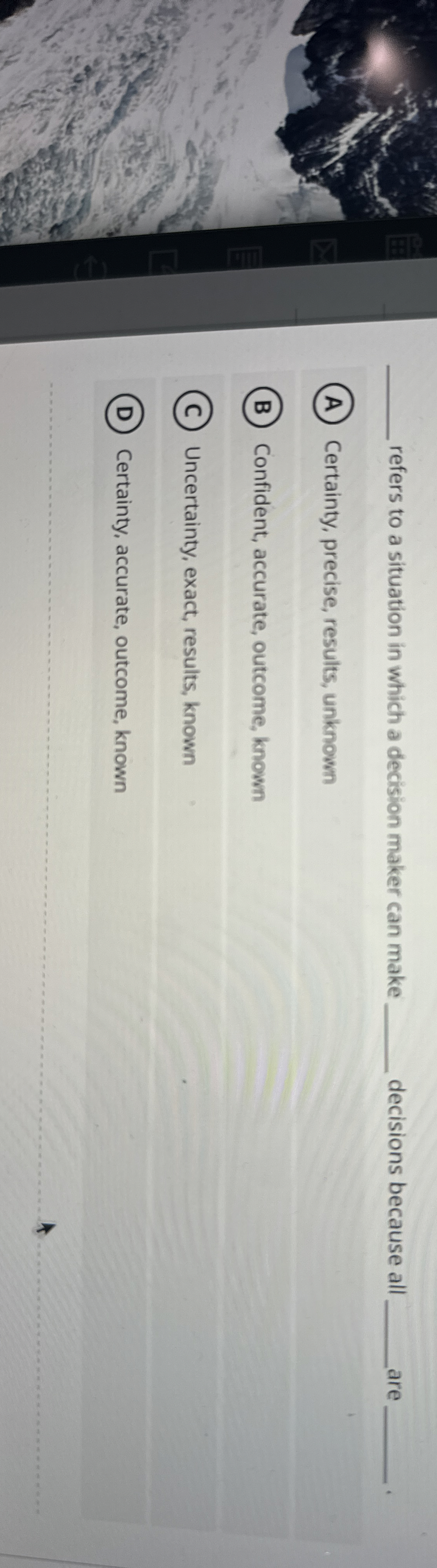  refers to a situation in which a decision maker can make