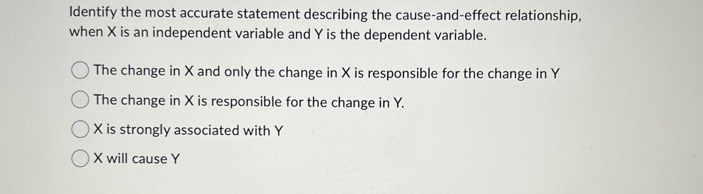  Identify the most accurate statement describing the cause-and-effect relationship, when x