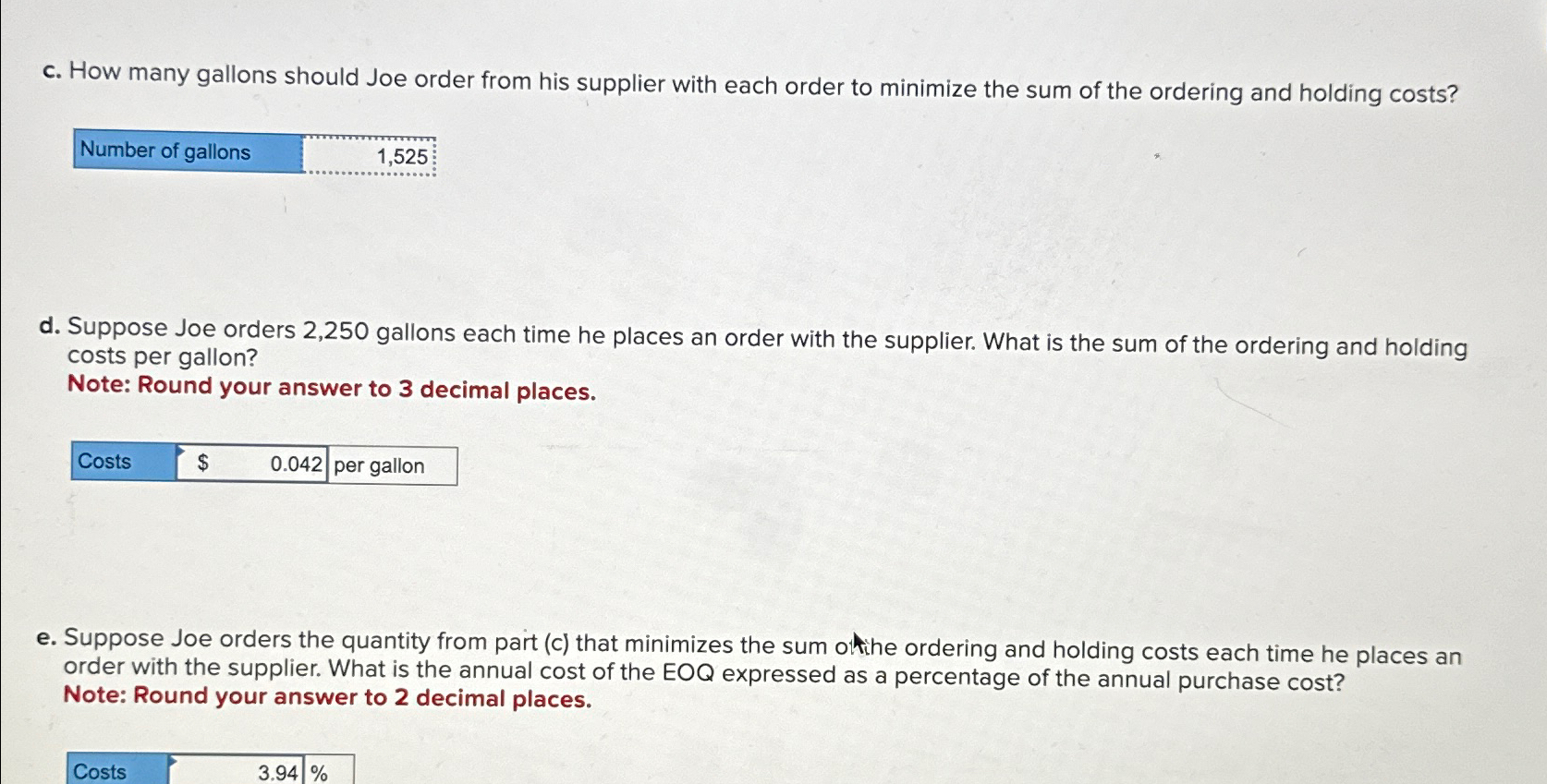  c. How many gallons should Joe order from his supplier with