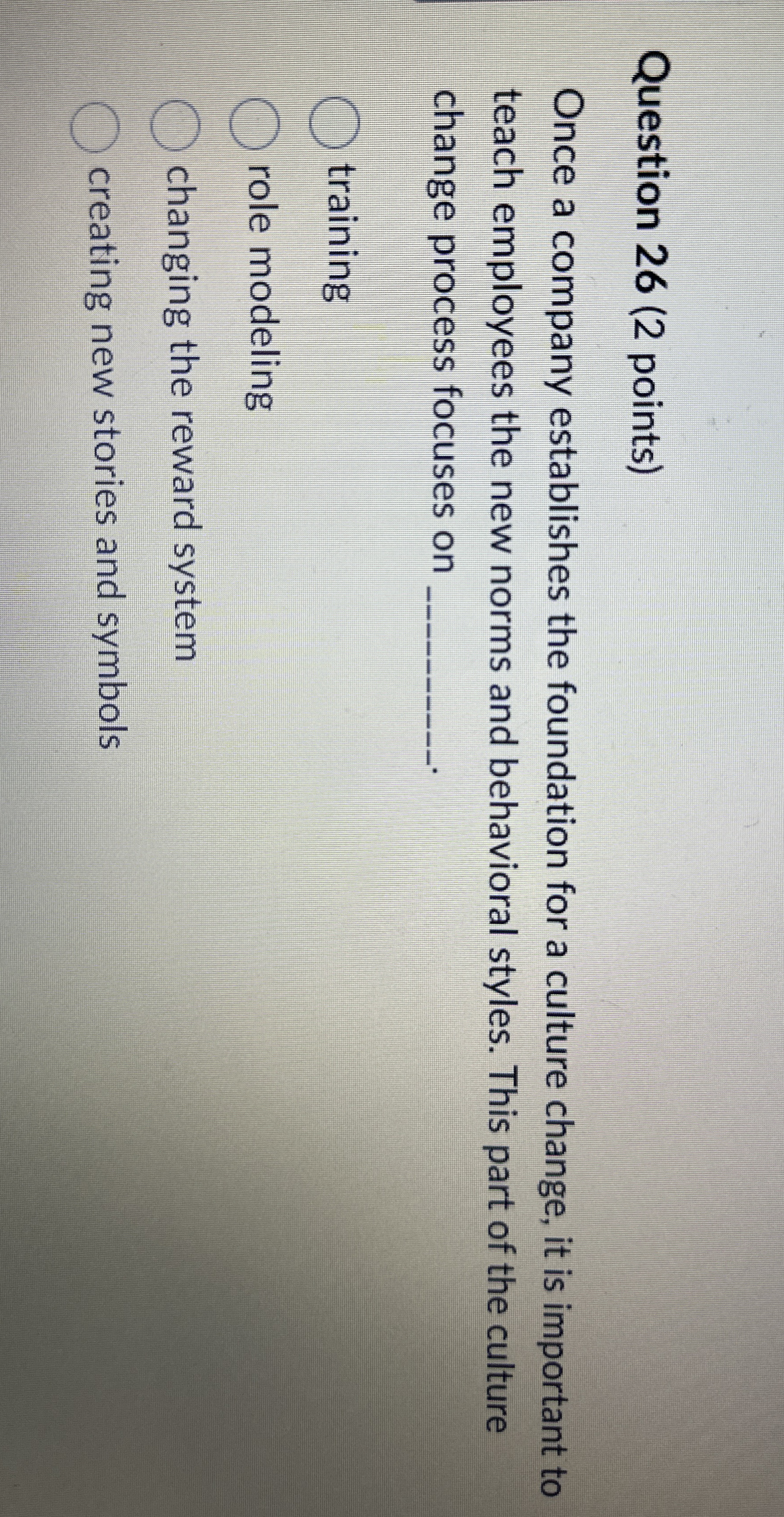  Question 26(2 points) Once a company establishes the foundation for a