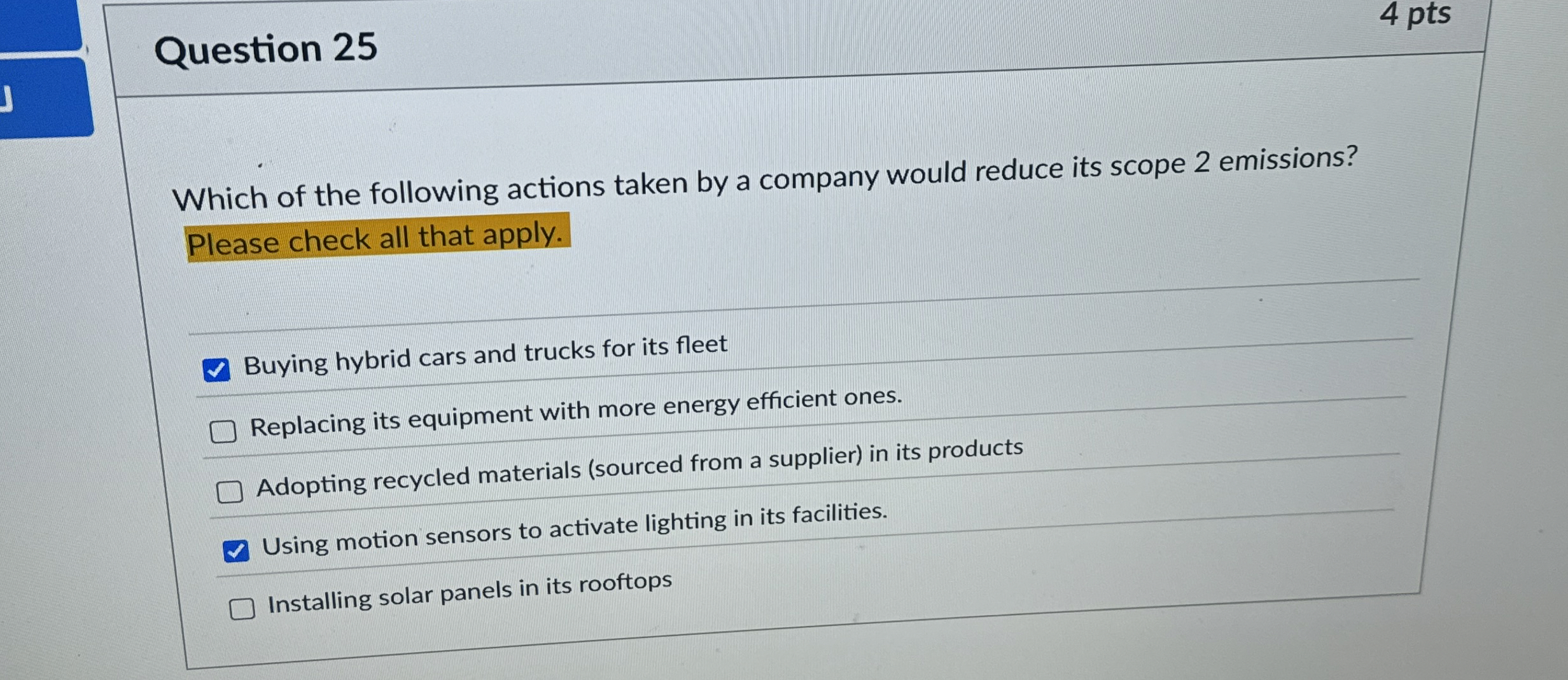  Question 25 4 pts Please check all that apply. Buying hybrid