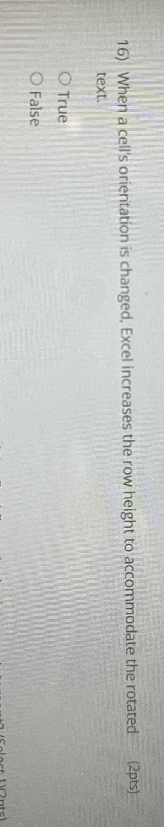  When a cell's orientation is changed, Excel increases the row height