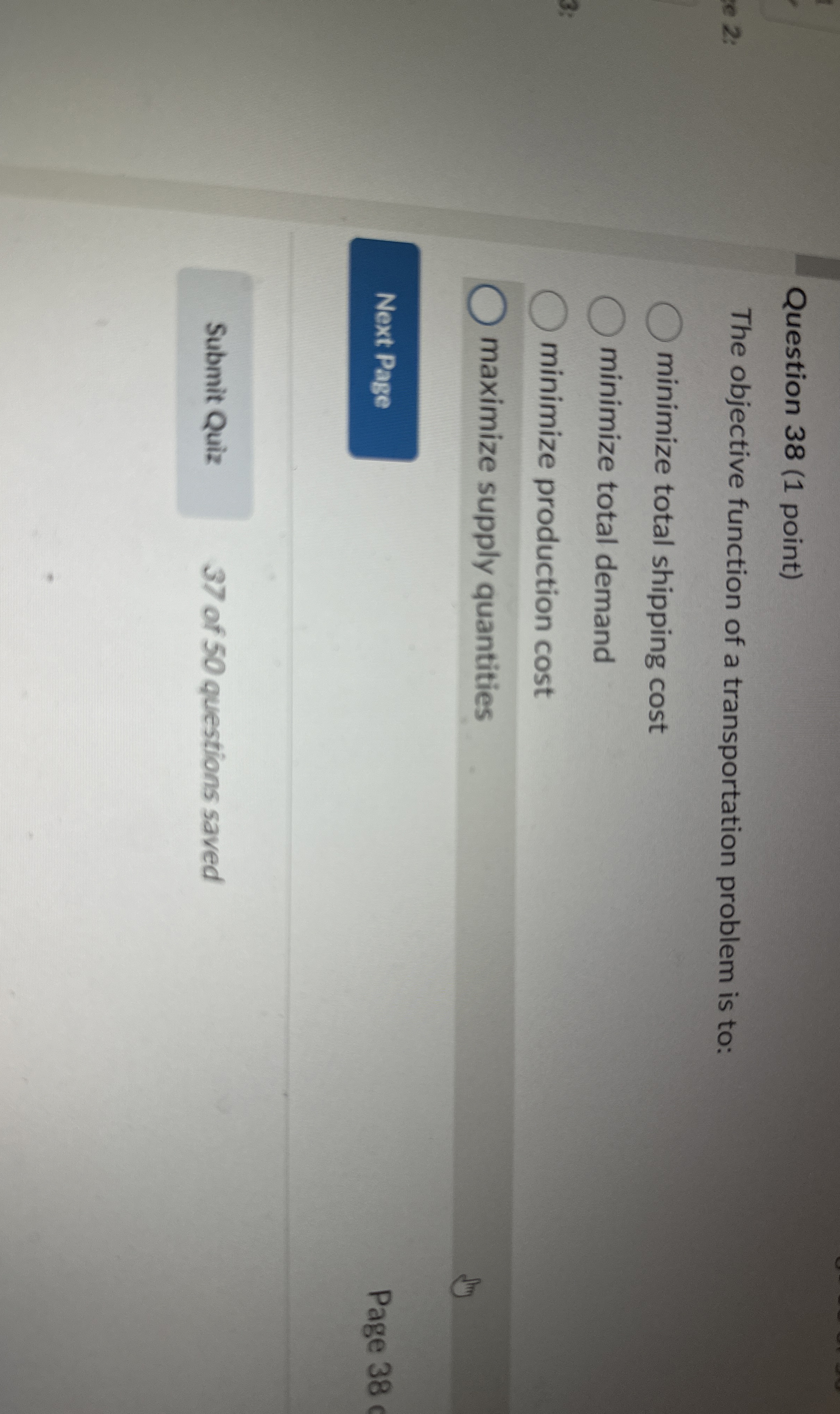  Question 38(1 point) The objective function of a transportation problem is