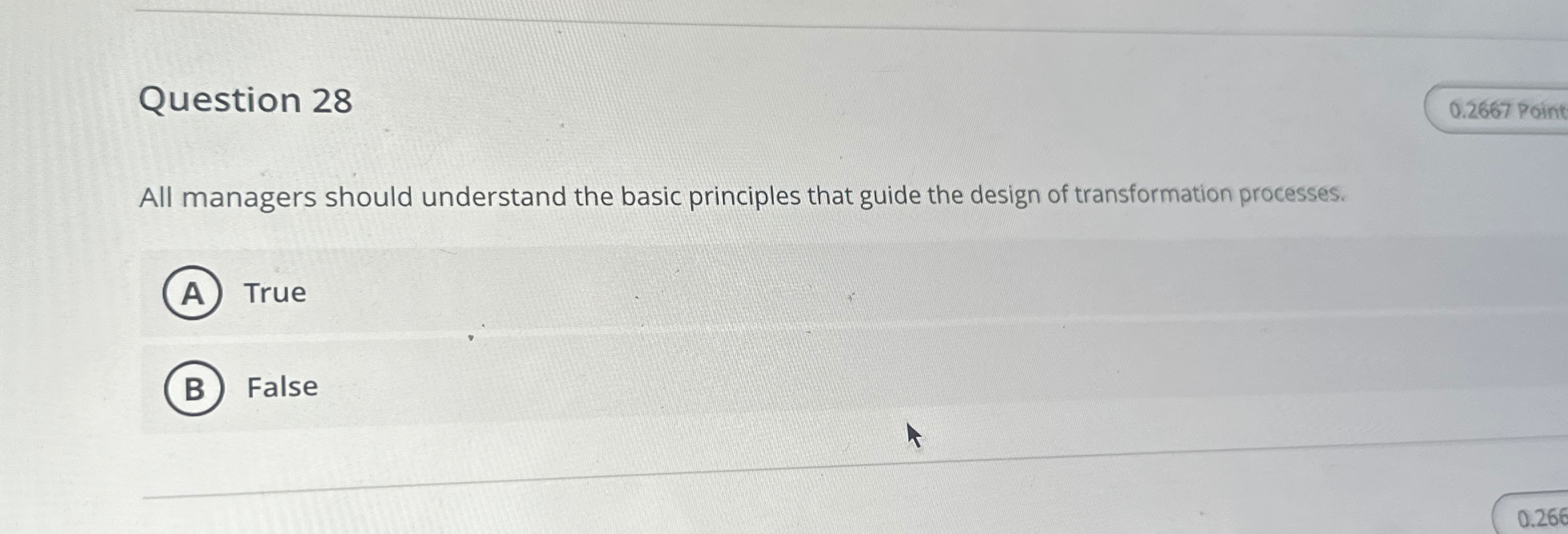  Question 28 All managers should understand the basic principles that guide