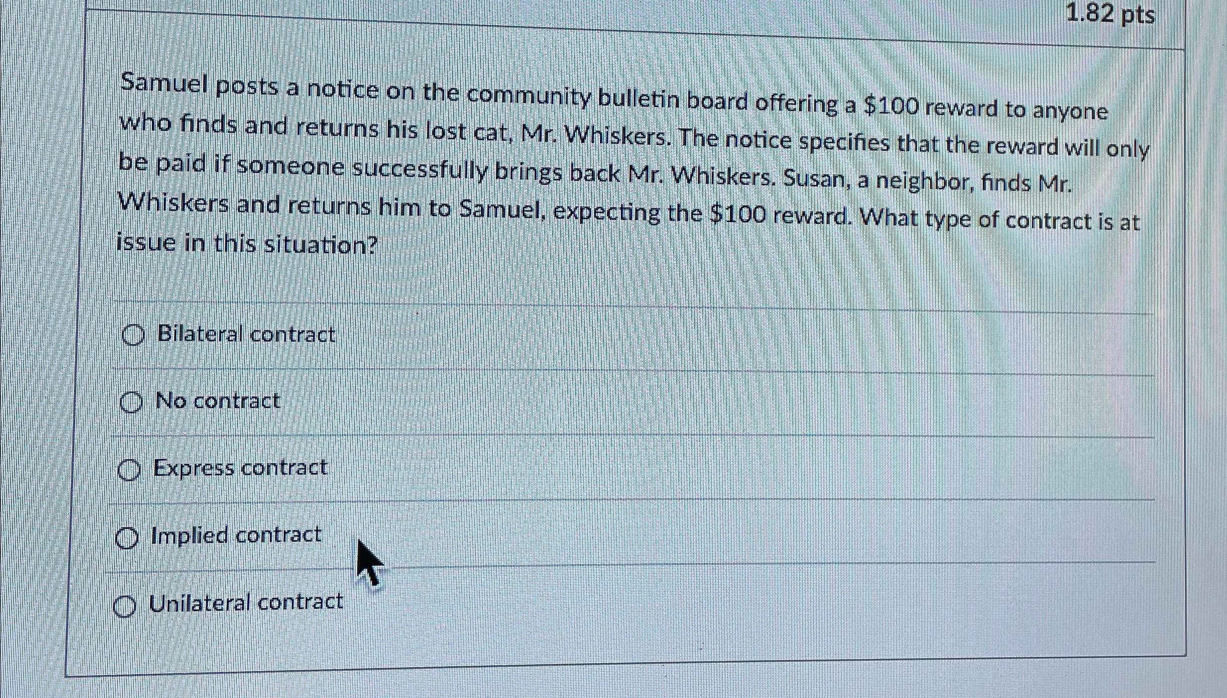  1.82pts Samuel posts a notice on the community bulletin board offering