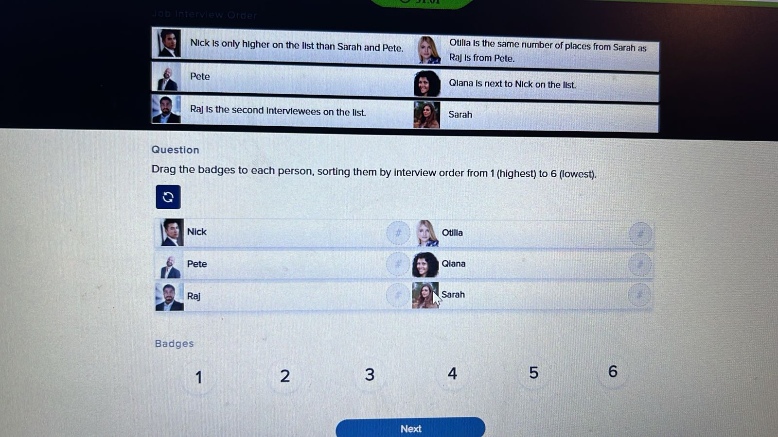  Job Interview Order. Nick is only higher on the list than