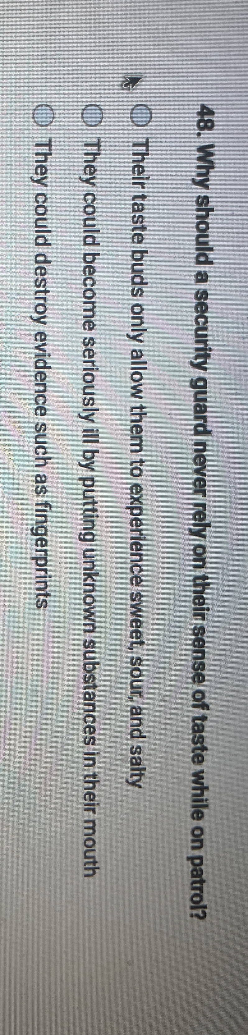  Why should a security guard never rely on their sense of