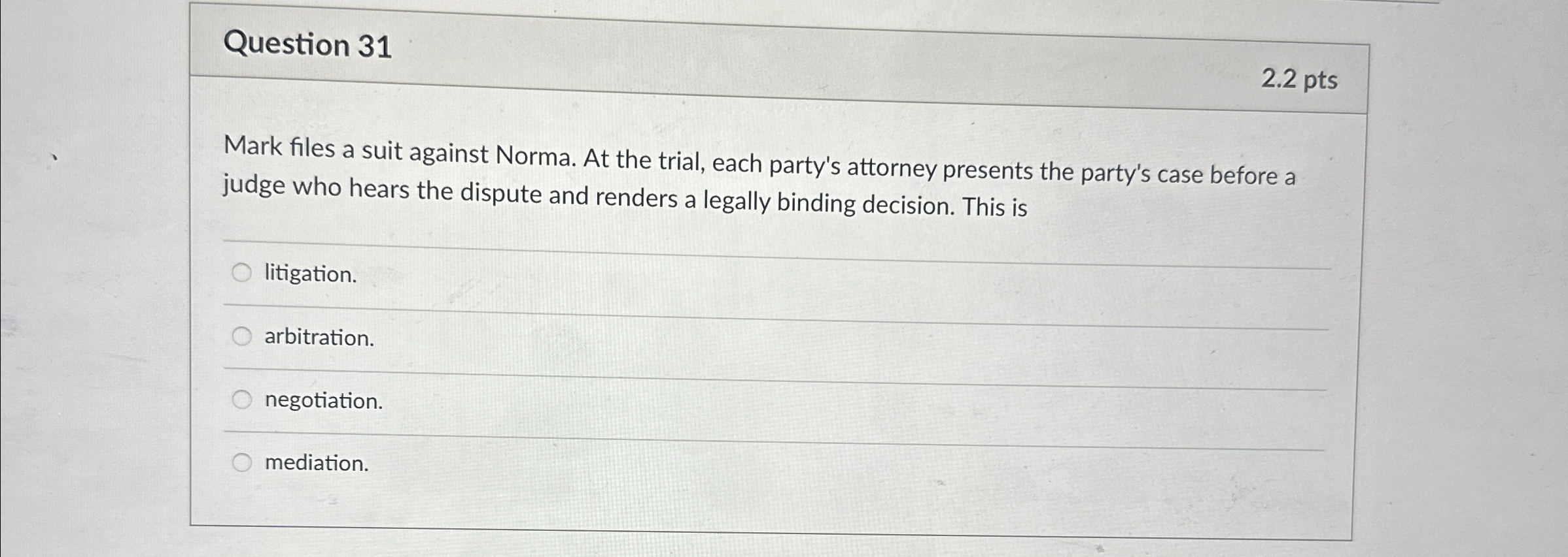  Question 31 2.2 pts Mark files a suit against Norma. At